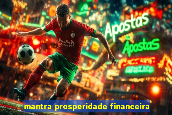 mantra prosperidade financeira